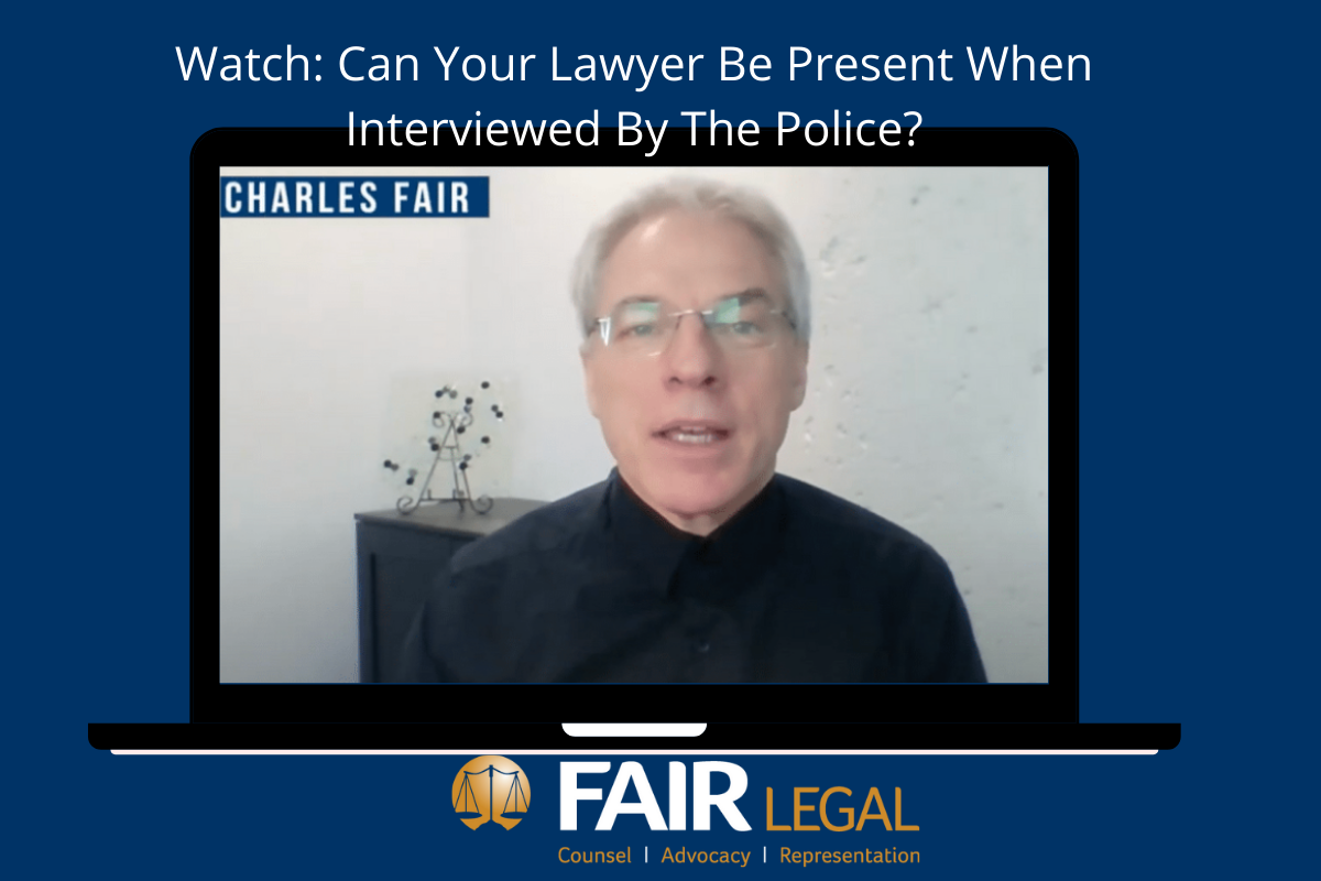 Watch: Can Your Lawyer Be Present When Interviewed By The Police?