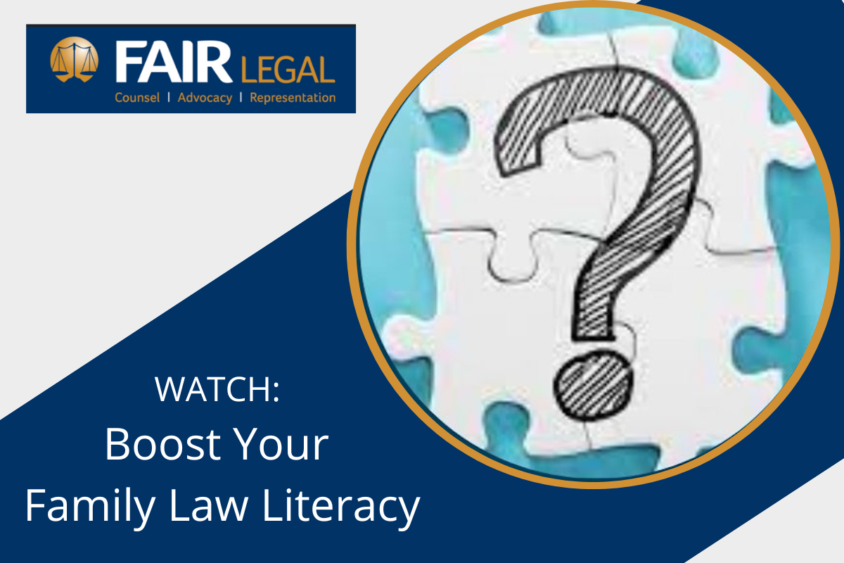 WATCH Boost Your Family Law Literacy